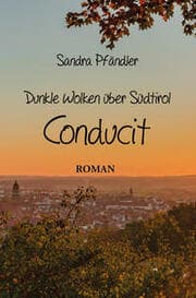 Cover von Dunkle Wolken über Südtirol - Conducit