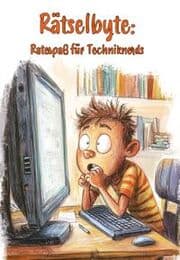 Cover von Rätselbyte: Ratespaß für Techniknerds
