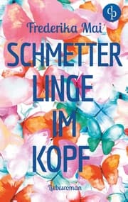 Cover von Schmetterlinge im Kopf (Liebesroman)