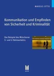 Cover von Kommunikation und Empfinden von Sicherheit und Kriminalität