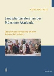Cover von Landschaftsmalerei an der Münchner Akademie