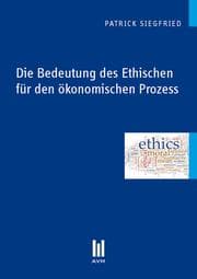 Cover von Die Bedeutung des Ethischen für den ökonomischen Prozess