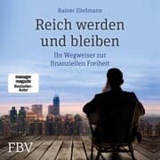 Cover von Reich werden und bleiben