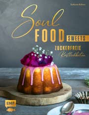 Cover von Soulfood Sweets - Zuckerfreie Köstlichkeiten
