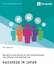 Cover von Hassrede in Japan. Der rechtliche Umgang mit der Diskriminierung von koreanischen Minderheiten