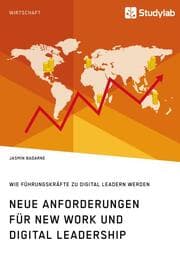 Cover von Neue Anforderungen für New Work und Digital Leadership. Wie Führungskräfte zu Digital Leadern werden