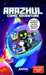 Cover von Wie ich im Raumschiff ein Alien nach Hause brachte