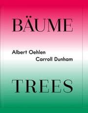 Cover von Albert Oehlen / Carroll Dunham. Bäume / Trees