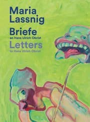 Cover von Maria Lassnig: Briefe an/Letters to Hans Ulrich Obrist