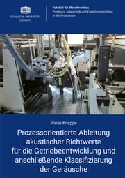 Cover von Prozessorientierte Ableitung akustischer Richtwerte für die Getriebeentwicklung und anschließende Klassifizierung der Geräusche