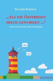 Cover von 'Als die Ostfriesen frech geworden ...'
