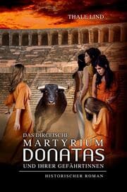 Cover von Das dirceische Martyrium Donatas und ihrer Gefährtinnen