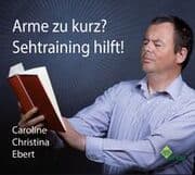 Cover von Arme zu kurz? Sehtraining hilft!