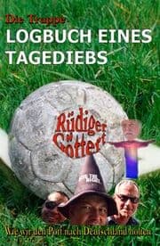 Cover von Die Truppe - Logbuch eines Tagediebs