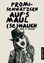 Cover von Promi-Schwätzern auf das Maul (Sc) Hauen