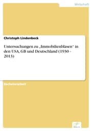 Cover von Untersuchungen zu 'Immobilienblasen' in den USA, GB und Deutschland (1930 - 2013)