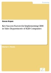 Cover von Key Success Factors for Implementing CRM in Sales Departments of B2B Companies