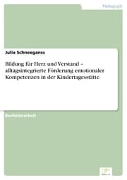 Cover von Bildung für Herz und Verstand - alltagsintegrierte Förderung emotionaler Kompetenzen in der Kindertagesstätte