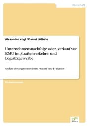 Cover von Unternehmensnachfolge oder -verkauf von KMU im Straßenverkehrs- und Logistikgewerbe