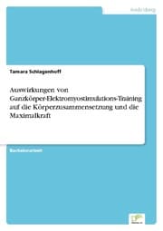 Cover von Auswirkungen von Ganzkörper-Elektromyostimulations-Training auf die Körperzusammensetzung und die Maximalkraft