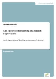 Cover von Die Professionalisierung im Bereich Supervision