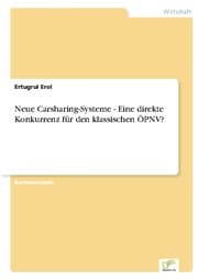Cover von Neue Carsharing-Systeme - Eine direkte Konkurrenz für den klassischen ÖPNV?