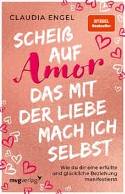 Cover von Scheiß auf Amor, das mit der Liebe mach ich selbst