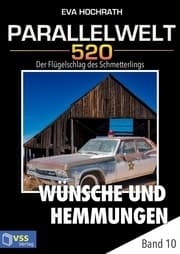 Cover von Parallelwelt 520 - Band 10 - Wünsche und Hemmungen