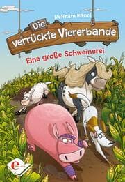 Cover von Die verrückte Viererbande - Eine große Schweinerei