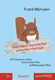 Cover von Gute-Nacht-Geschichten und andere Abenteuer mit Haselnuss-Hans, Buchecker-Fritz und Kienappel-Max (BAND 2)
