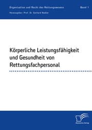 Cover von Körperliche Leistungsfähigkeit und Gesundheit von Rettungsfachpersonal