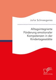 Cover von Alltagsintegrierte Förderung emotionaler Kompetenzen in der Kindertagesstätte