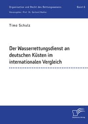 Cover von Der Wasserrettungsdienst an deutschen Küsten im internationalen Vergleich