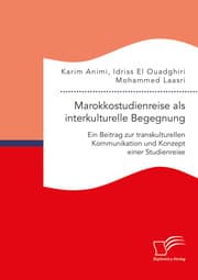 Cover von Marokkostudienreise als interkulturelle Begegnung: Ein Beitrag zur transkulturellen Kommunikation und Konzept einer Studienreise