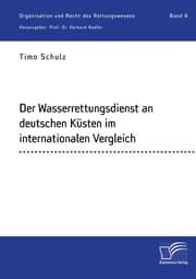Cover von Der Wasserrettungsdienst an deutschen Küsten im internationalen Vergleich