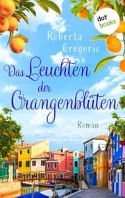 Cover von Das Leuchten der Orangenblüten