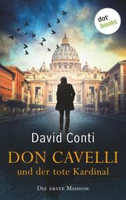 Cover von Don Cavelli und der tote Kardinal - Die erste Mission