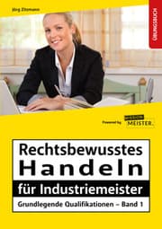 Cover von Industriemeister - Grundlegende Qualifikationen 1: Rechtsbewusstes Handeln