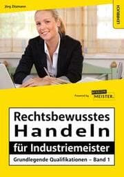 Cover von Rechtsbewusstes Handeln für Industriemeister 1