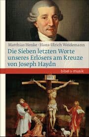 Cover von Die Sieben letzten Worte unseres Erlösers am Kreuze von Joseph Haydn