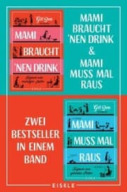 Cover von Mami braucht 'nen Drink & Mami muss mal raus