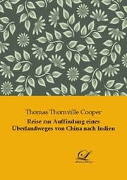 Cover von Reise zur Auffindung eines Überlandweges von China nach Indien