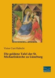 Cover von Die goldene Tafel der St. Michaeliskirche zu Lüneburg