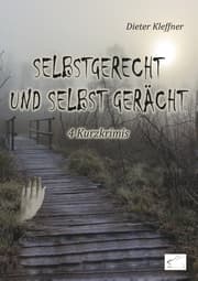 Cover von Selbstgerecht und selbst gerächt