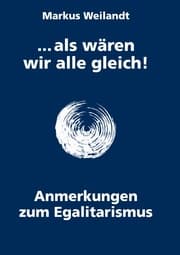 Cover von ... als wären wir alle gleich!
