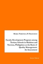 Cover von Faculty Development Program among Tertiary Schools in Malabon and Navotas, Philippines as the Basic of Quality Management: An Assessment