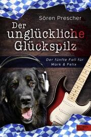 Cover von Der unglückliche Glückspilz