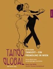 Cover von Tango Global - Tango!!! Ein Fremdling in Wien