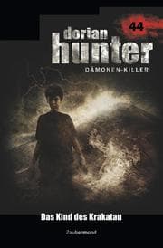 Cover von Dorian Hunter 44 - Das Kind des Krakatau
