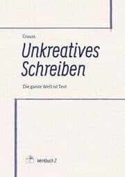 Cover von Unkreatives Schreiben